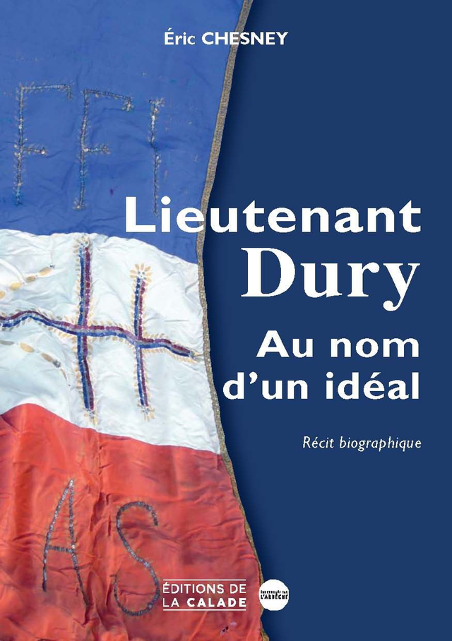  Lieutenant DURY, au nom d'un idéal