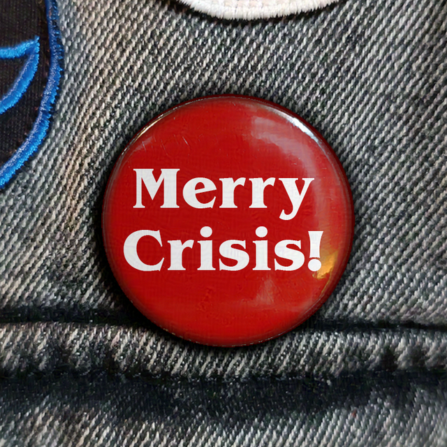 Merry Crisis!