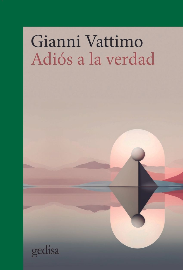 Adios a la verdad - Gianni Vattimo