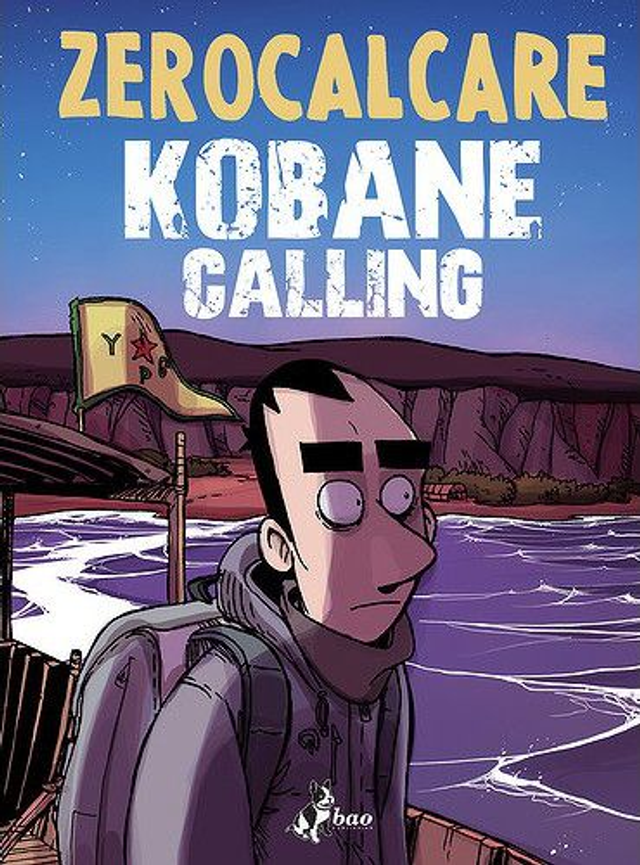 ZEROCALCARE  - KOBANE CALLING