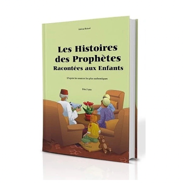 LES HISTOIRES DES PROPHÈTES RACONTÉES AUX ENFANTS