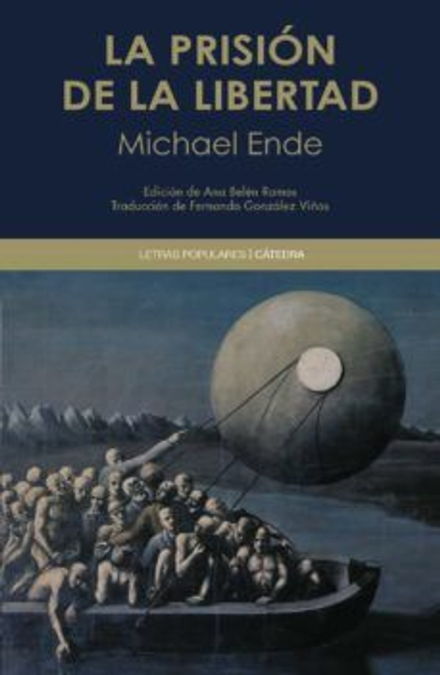 La prisión de la libertad - Michael Ende