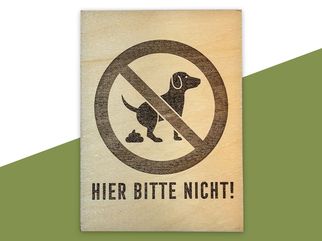 Schild "Hier bitte nicht" (Kein Hundeklo) - Holzschild | Verbot | Hundehaufen | Hundetoilette