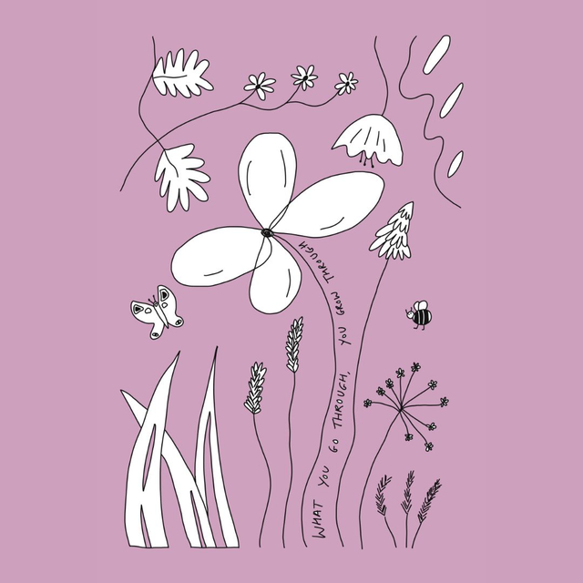 Print - ‘What you go through, you grow through’