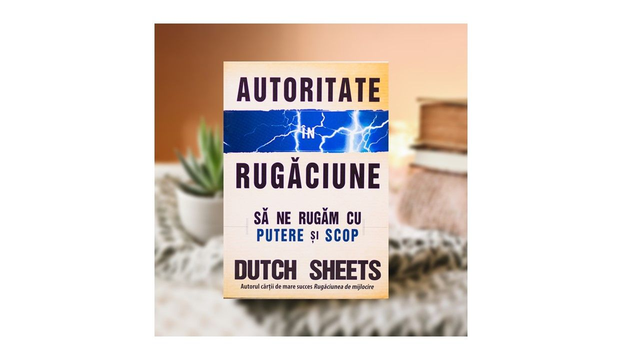 Autoritate in rugaciune - Dutch Sheets