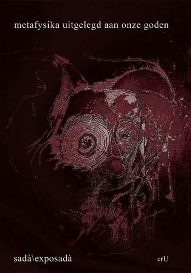 metafysika uitgelegd aan onze goden - sadà\exposadà