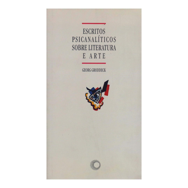 Escritos Psicanalíticos Sobre Literatura e Arte