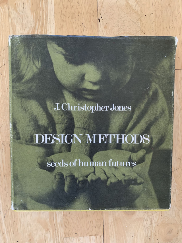 Design Methods: Seeds of Human Futures: 1980
