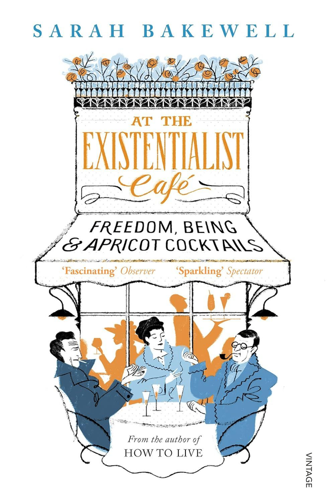 At the Existentialist Cafe | Sarah Bakewell