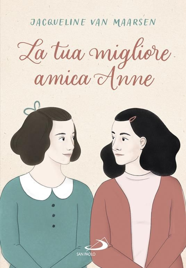 La tua migliore amica Anne Condividi - Di Jacqueline Van Maarsen