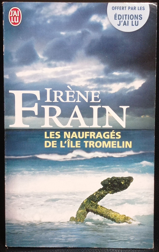 Les naufragés de l'île Tromelin de Irène Frain