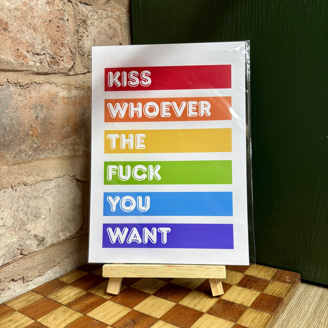 Kiss Whoever the F*ck You Want A5 Art Print