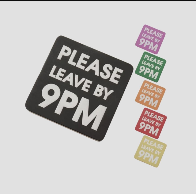 Please leave by 9PM Coaster