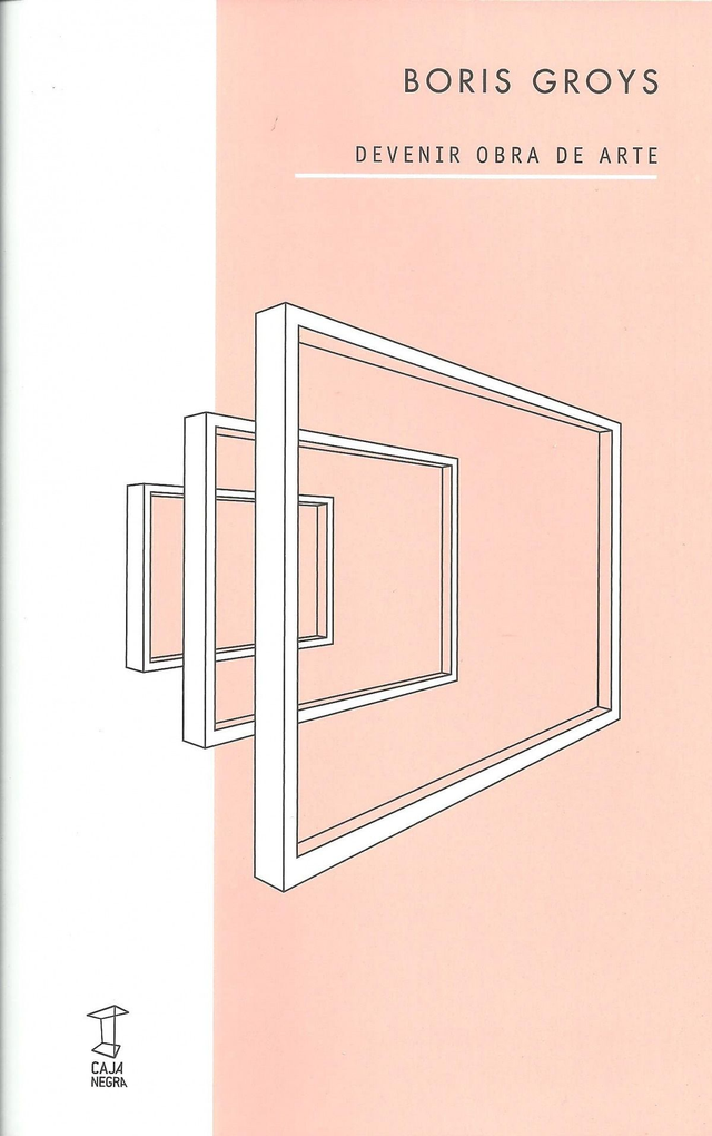 Devenir obra de arte - Boris Groys