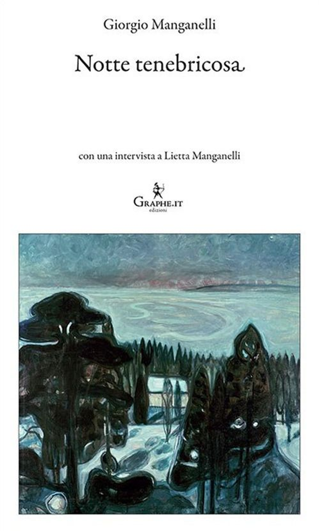 Manganelli Giorgio - Notte tenebricosa
