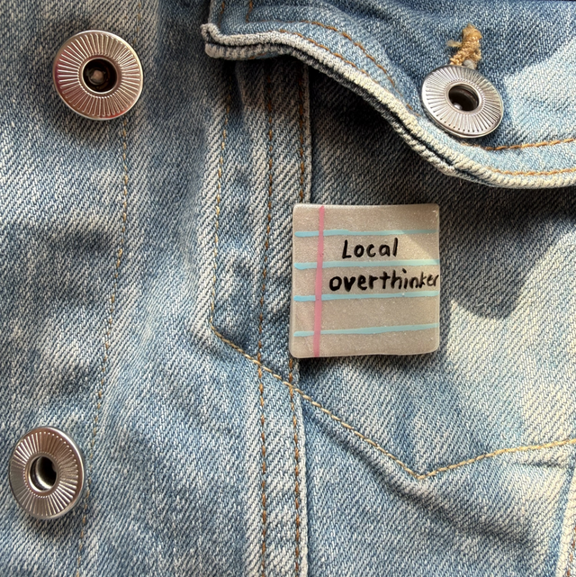 Local overthinker - Sarcastic Handwritten Pin Badge