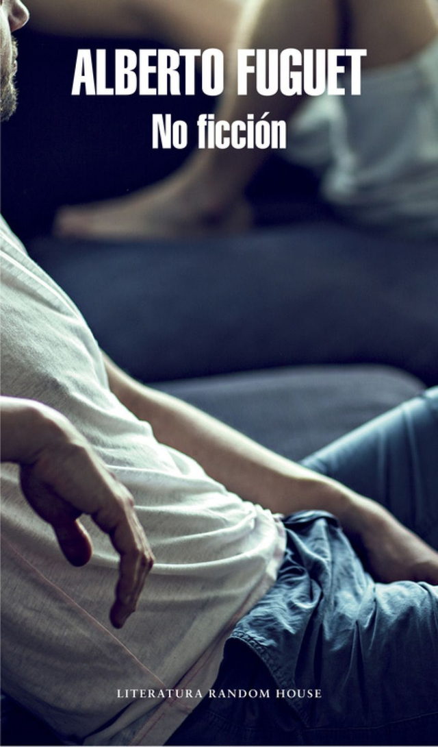 No ficción - Alberto Fuguet
