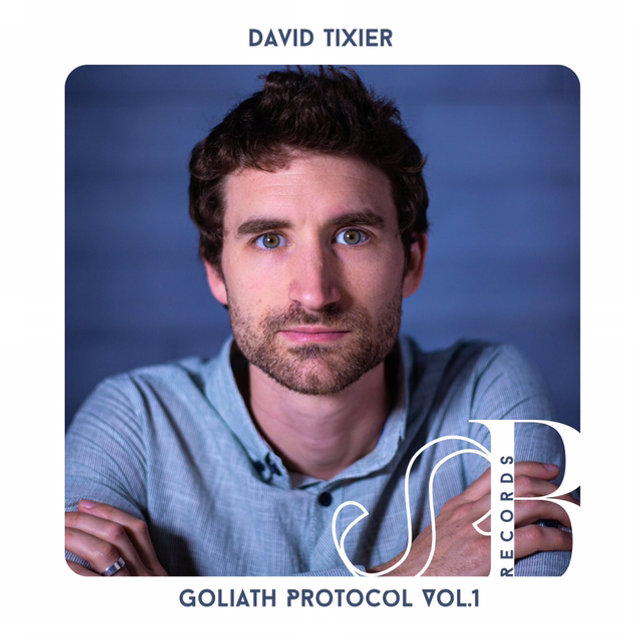 David Tixier | Goliath Protocol vol.1 (digital only)