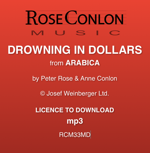 DROWNING IN DOLLARS  (from Arabica by Peter Rose &amp; Anne Conlon)