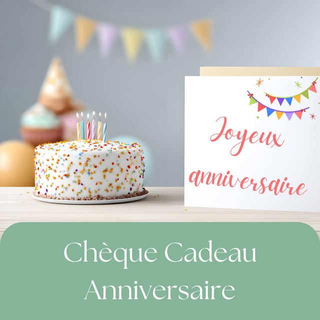Chèque Cadeau - Anniversaire
