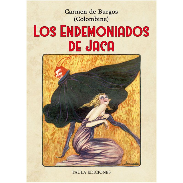 LOS ENDEMONIADOS DE JACA. Carmen de Burgos (Colombine)