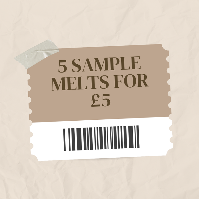 5 Sample melts for £5.00