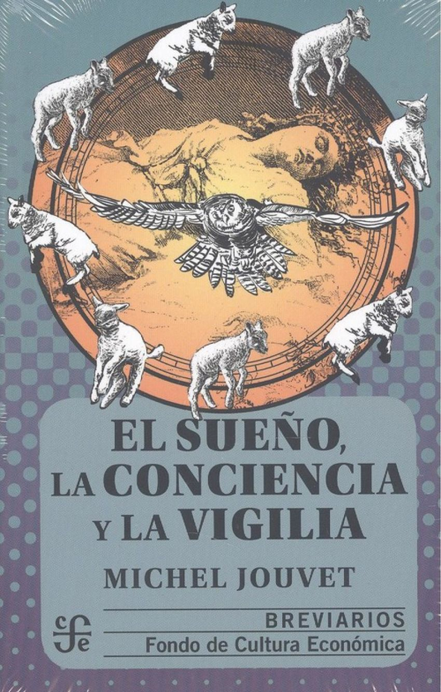 El sueño, la conciencia y la vigilia - Michel Jouvet