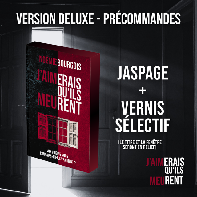 J'AIMERAIS QU'ILS MEURENT - Version Deluxe - Jaspage et vernis sélectif - PRÉCOMMANDES