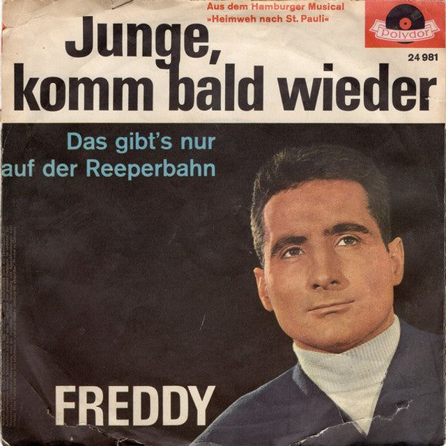 Freddy - Junge Komm Bald Wieder