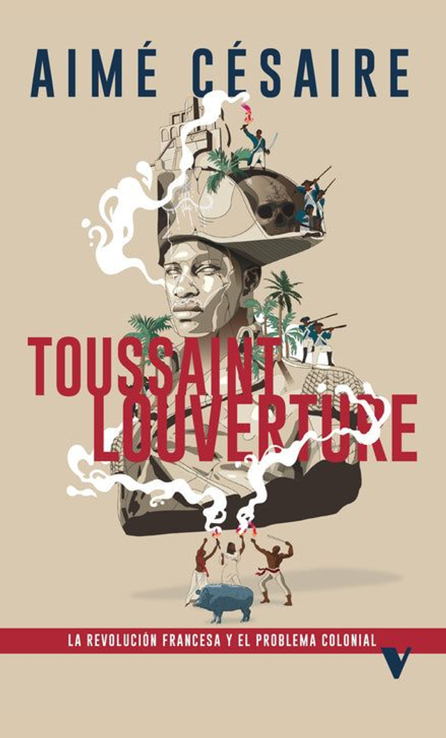 Toussaint Louverture - Aimé Césaire