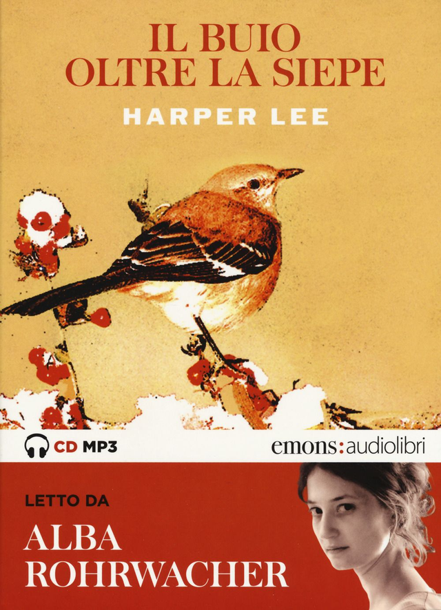 Lee Harper - Il buio oltre la siepe letto da Alba Rohrwacher. Audiolibro. Cd audio formato mp3