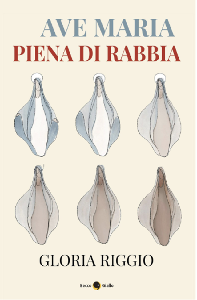 Riggio Gloria - Ave Maria piena di rabbia