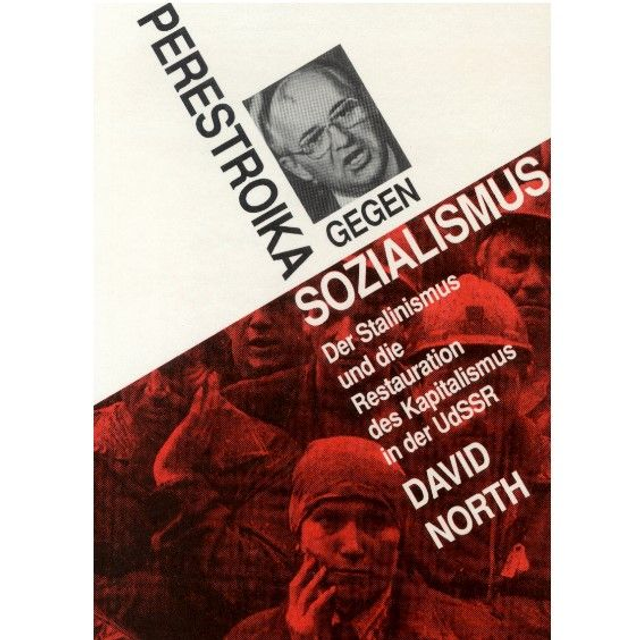 David North, Perestroika gegen Sozialismus