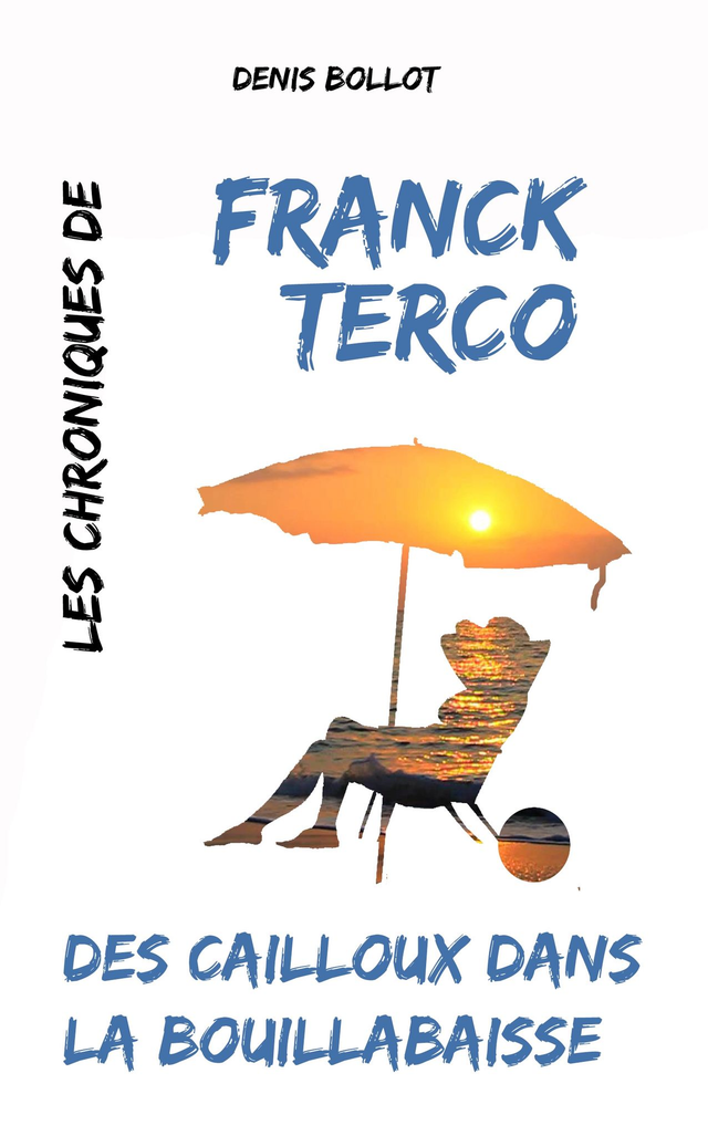 Des Cailloux dans la Bouillabaisse