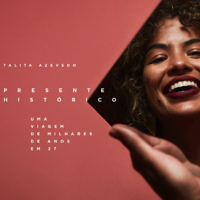 [exemplar 100% digital] Presente Histórico: uma viagem de milhares de anos em 27