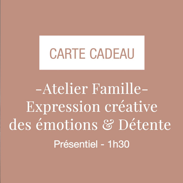 Atelier famille - Détente et expression créative des émotions - Carte cadeau