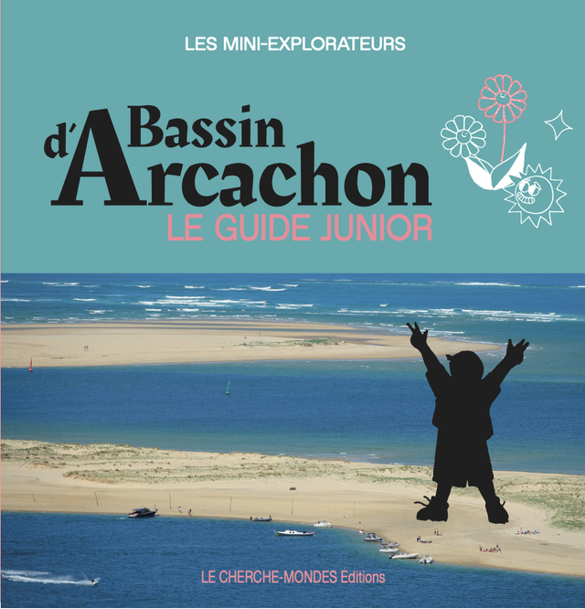 Le Guide Junior du Bassin d'Arcachon (Édition 2022)