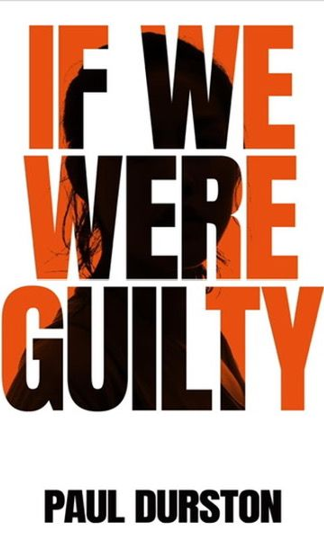 If we were guilty - Paul Durston