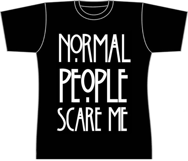 Normal people scare me