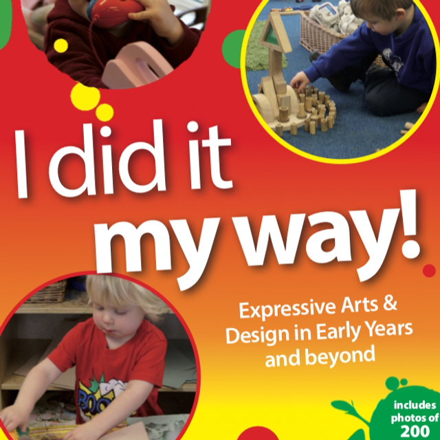 I Did It My Way book  - Creativity in Early Years 
