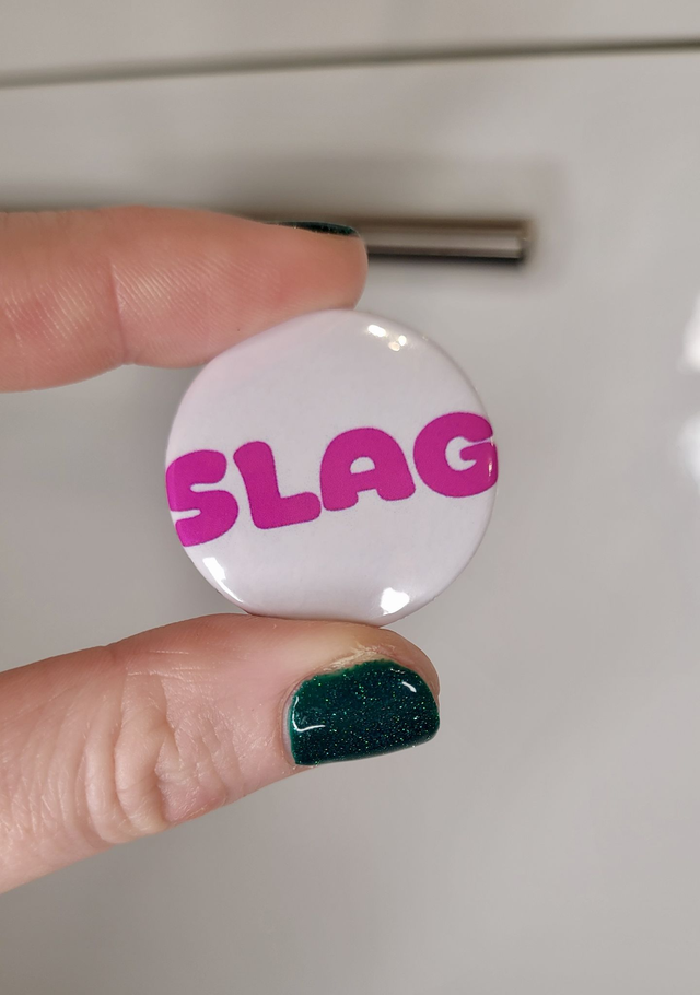 Pink Slag Pin Badge – 32mm Round Pin Button