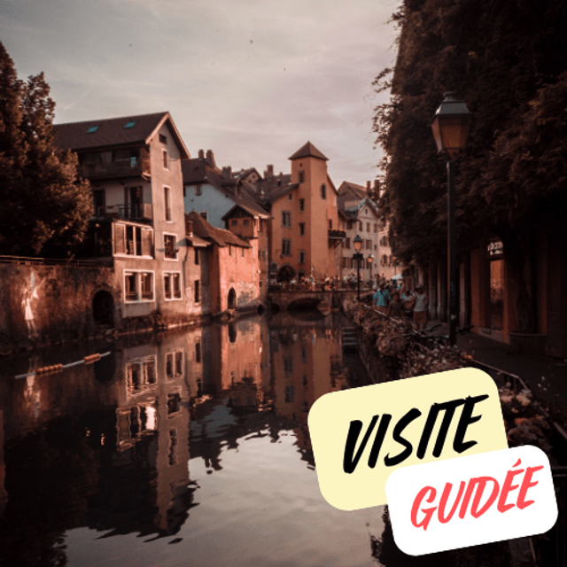 Visite Guidée de la ville d'Annecy