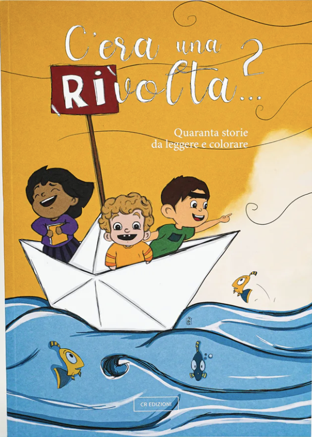 Antologia - C'era una (ri)volta vol. 2. Quaranta storie da leggere e colorare