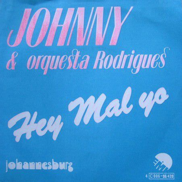Johnny &amp; Orquesta Rodrigues - Hey Mal Yo