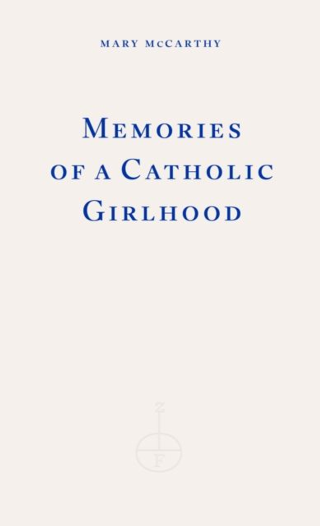 Memories of a Catholic Girlhood | Mary McCarthy