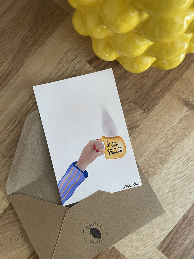 Carte A6 - Je ne suis pas d'humeur