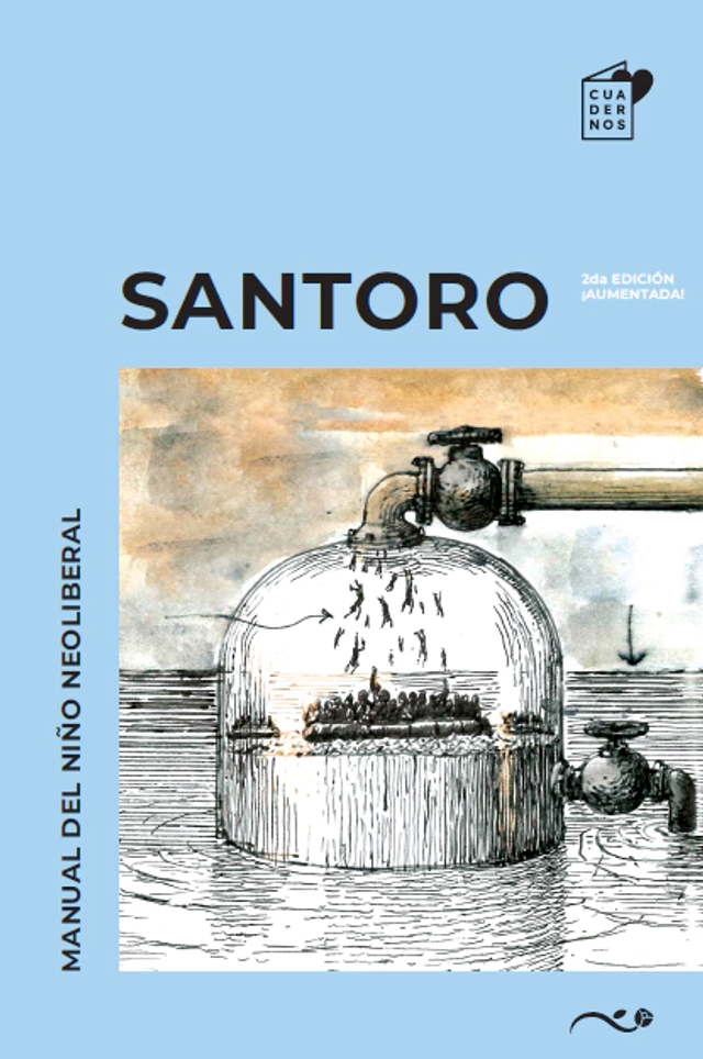 Manual del niño neoliberal – Daniel Santoro