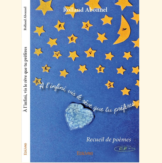 À l’infini, vis le rêve que tu préfères