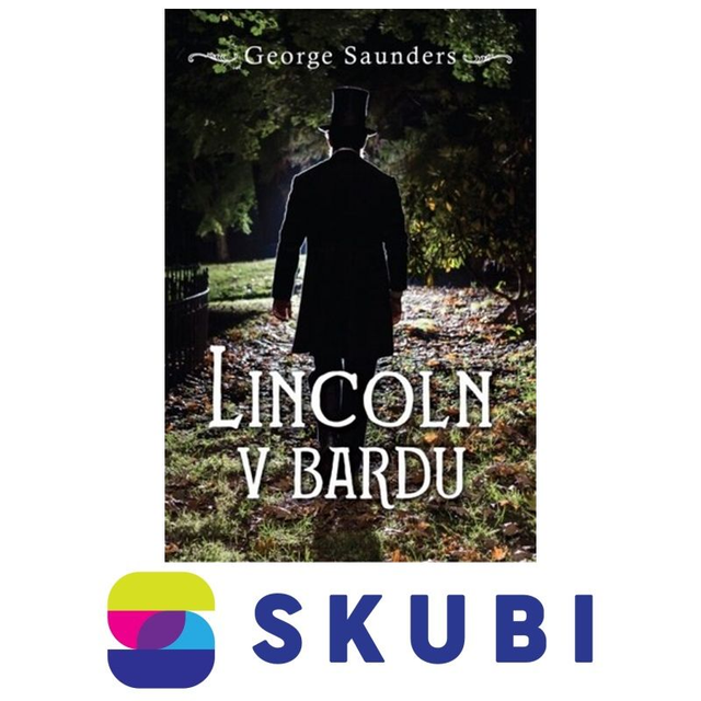 Kniha Lincoln v bardu - George Saunders