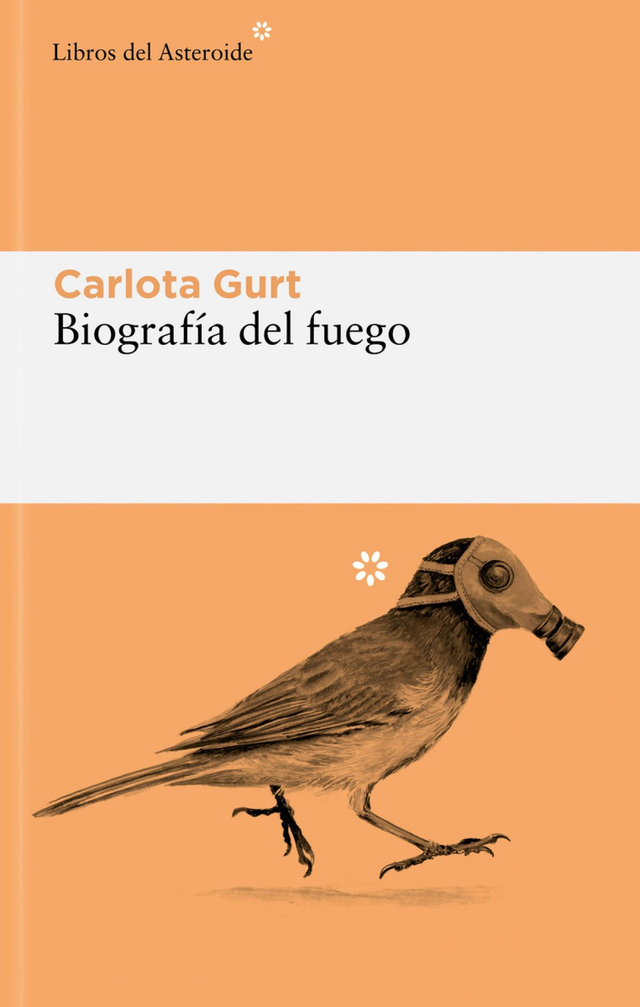 Biografía del fuego - Carlota Gurt
